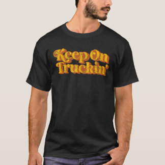 T-shirt Vintage Keep On Truckin Funky Southern Dire Retr
