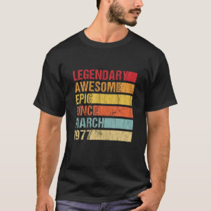 T-shirt Vintage légendaire épique stupéfiant depuis mars 1