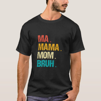 T-shirt Vintage Maman Maman Bruh Bonne fête des mères