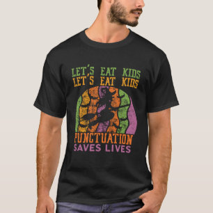 T-shirt Vintage Mangeons les enfants Ponctuation Saves Liv