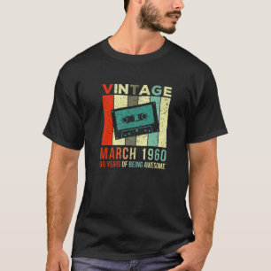 T-shirt Vintage March 1960 60 Years Of Being Awesome 60Th