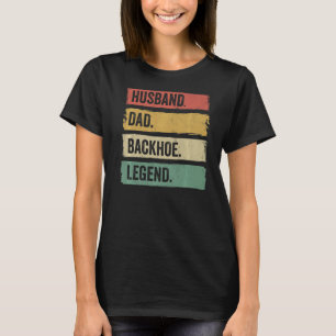 T-shirt Vintage mari papa backhoe légende, backhoe tracto