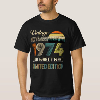 T-shirt Vintage novembre 1974 Ce que je veux Édition limit