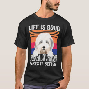 T-shirt Vintage Old English Sheepdogs Rend Votre Vie Bonne
