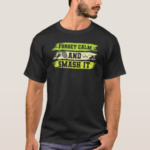 T-shirt Vintage Oublier Calme Smash It Tennis Racket Ball 