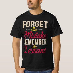 T-shirt vintage Oubliez L'Erreur Rappelez-Vous La Leçon