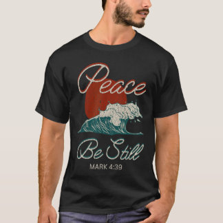 T-shirt Vintage Peace Be Still Mark 439 Life Waves Christi