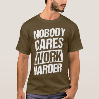 T-shirt vintage personne ne se soucie du travail plus diff
