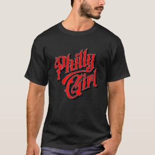 T-shirt Vintage Philly Girl Philadelphia Home Town Pride P