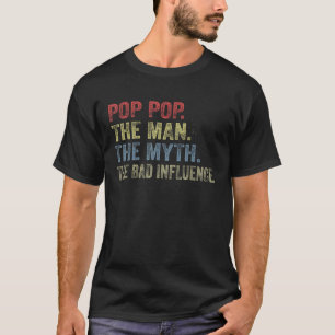 T-shirt Vintage Pop pop The Man The Myth The Bad Influence