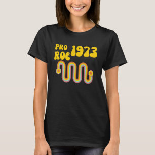 T-shirt Vintage Pro Choice Pro Roe 1973 Protect Women's Ri