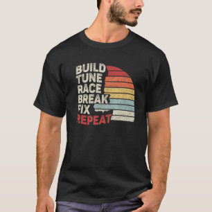 T-shirt Vintage Retro Build Tune Race Break Fixer Répéter