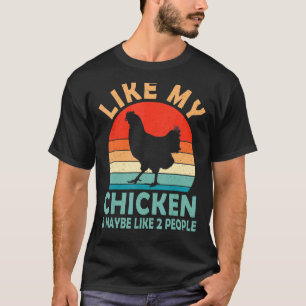 T-shirt Vintage Rétro Comme Mon Poulet Et Peut-être Comme