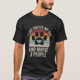 T-shirt Vintage Retro J'Aime Café Mon Chien Et Peut-Être 3
