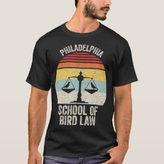T-shirt Vintage Retro Philadelphia School Of Bird Law Funn
