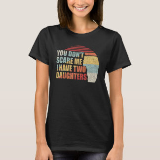 T-shirt Vintage Retro Vous ne me faites pas peur J'ai deux