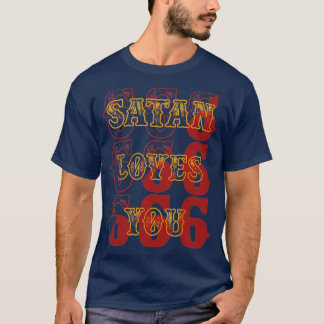 T-shirt Vintage Satan Vous Aime Drôle Citation Sarcastique