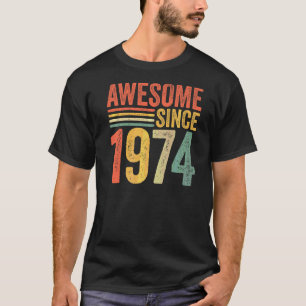 T-shirt Vintage stupéfiant depuis 1974 48e anniversaire Ho