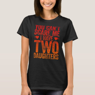 T-shirt Vintage, tu ne peux pas me faire peur, j'ai deux f