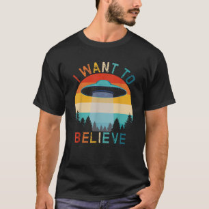 T-shirt Vintage UFO Alien Hunter Extraterrestrial Je veux