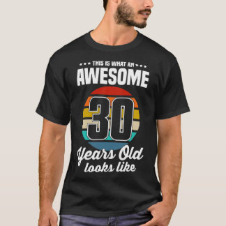 T-shirt Vintage Voici Ce Qu'Un Magnifique Âge De 30 Ans Se