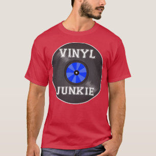 T-shirt Vinyl Junkie Funny Vinyl Record Musique Lover Grap