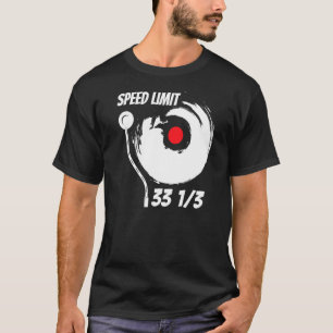 T-shirt Vinyl Record Music 33 13 Vitesse Limite Tourne-dis