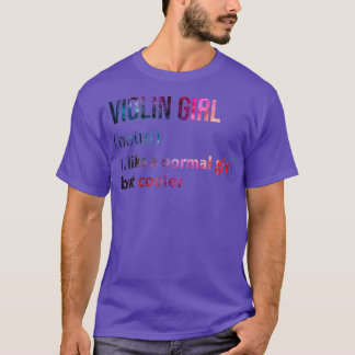 T-shirt Violin Girl like a normal Girl but cooler galaxy