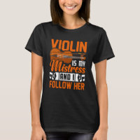 Violin Is My Mistress Violinist Music Player Grap