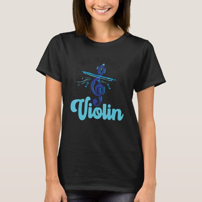 T-shirt Violin Violinist Ask Me About My Violin (Devant)