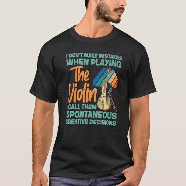 T-shirt Violin Violinist I Don't Make Mistakes When Playin (Devant)