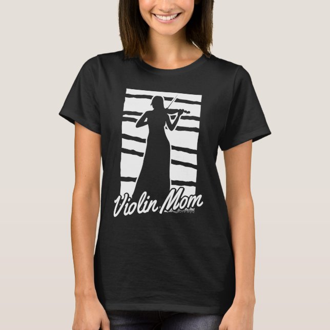 T-shirt Violinist Mother Fiddler Fiddle Violin (Devant)