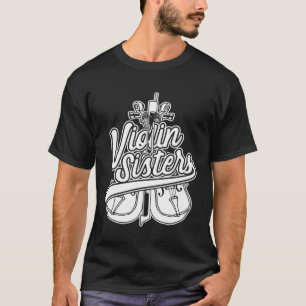 T-shirt Violoniste soeurs violon Fiddler Fiddler Violonist