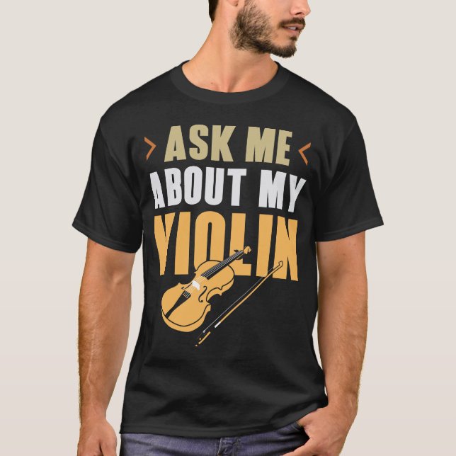 T-shirt Violoniste Violon Me Demandez Mon Violon (Devant)