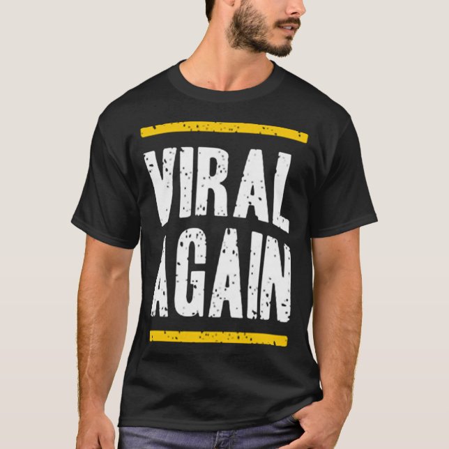 T-shirt Viral à nouveau (Devant)