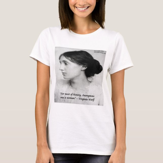 T-shirt Virginia Woolf Anonymous Était Une Citation De Fem (Devant)