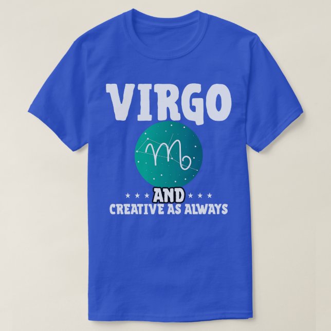 T-shirt Virgo et Creative comme toujours (Design devant)