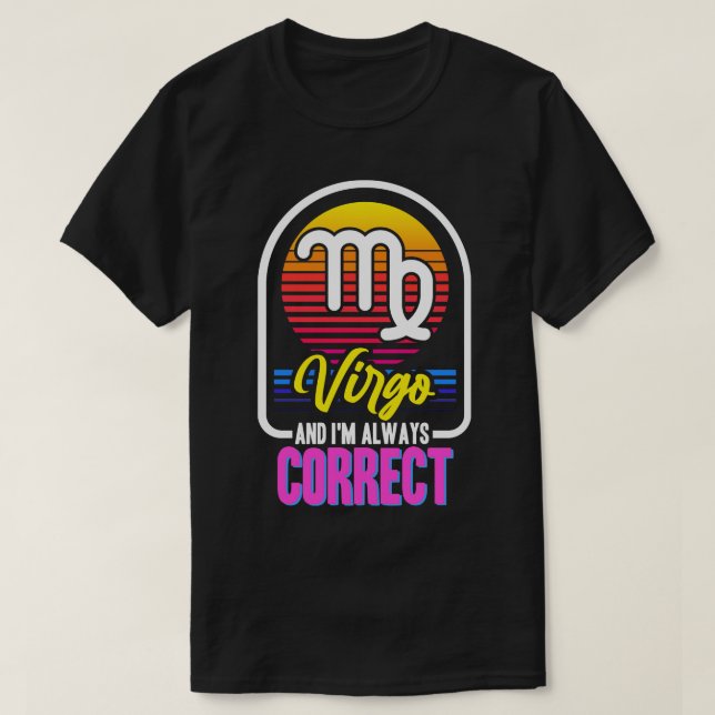 T-shirt Virgo Et Im Toujours Correct (Design devant)