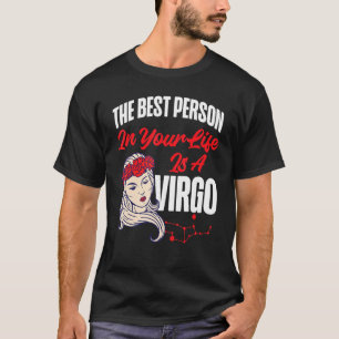 T-shirt Virgo Zodiac La Meilleure Personne Dans Votre Vie 