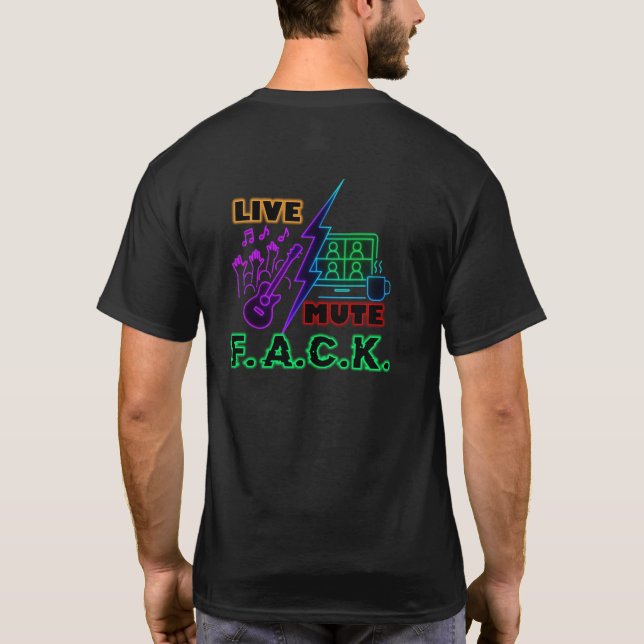 T-shirt Vis mais tu es sur Mute (Dos)