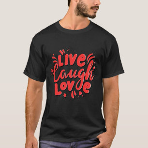 T-shirt Vis, Rires, Amour