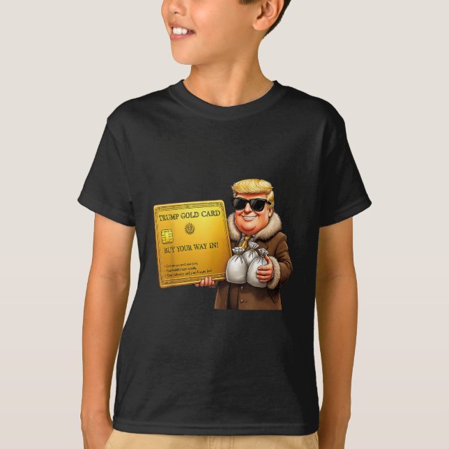 T-shirt Visa Trump Golden Card, Achetez Votre Chemin En Or (Devant)