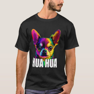 T-shirt Visage coloré de Chihuahua Hua Hua Amoureux des ch
