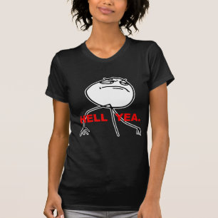 T-shirt Visage Meme de rage de Yea d'enfer