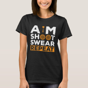 T-shirt Viser Tir Jurer Répéter Joueur de fléchettes Darti