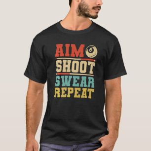 T-shirt Viser Tirer Jurer Répéter Billard Américain