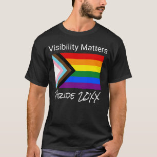 T-shirt Visibilité, important Progrès Fierté Connexions
