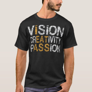 T-shirt Vision Créativité Passion Humour Drôle