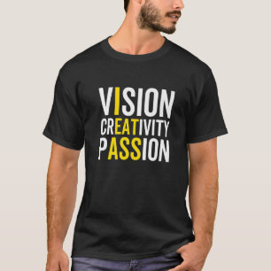 T-shirt Vision Créativité Passion Sarcastique Motivation H