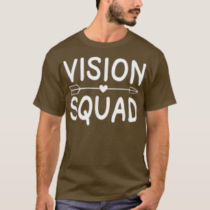 T-shirt Vision Escouade Optométriste Optométrie Yeux Docte